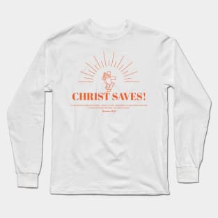 Christ Saves Romans 10:9 Christian Long Sleeve T-Shirt